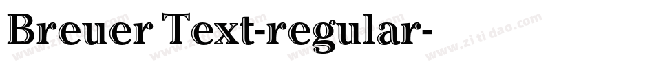 Breuer Text-regular字体转换 Breuer Text-regular字体转换